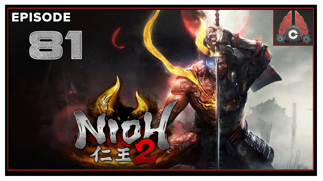 Let's Play Nioh 2 With CohhCarnage - Episode 81