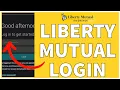 Liberty Mutual Login 2023 How To Login Liberty Mutual Account Online Full Tutorial