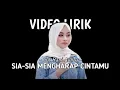 Download Lagu SIA-SIA MENGHARAP CINTAMU - CUT RANI AULIZA || OFFICIAL LIRIK LAGU || SPESIAL LIRIK
