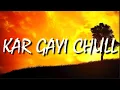 Download Lagu Kar Gayi Chull - Lyrics| Badshah \u0026 Neha Kakkar