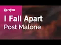 I Fall Apart - Post Malone Karaoke Version KaraFun