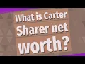 What is Carter Sharer net worth
