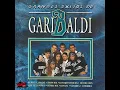 Que Te la Pongo - Garibaldi