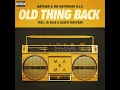 Old Thing Back (feat. Ja Rule & Ralph Tresvant) - Matoma & The Notorious B.I.G.