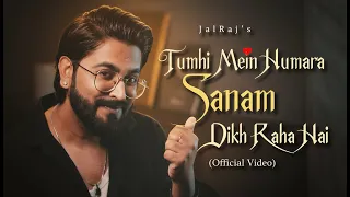tumhi mein humara sanam dikh raha hai jalraj new hindi songs 90s songs