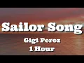 Download Lagu Gigi Perez - Sailor Song (Lyrics) 1 Hour