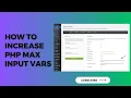How to increase the PHP Max Input Vars WordPress Troubleshooting Guide Change PHP Input Variable
