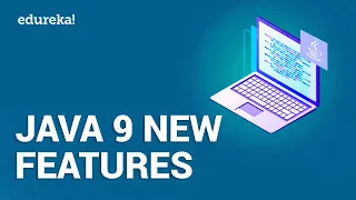 Java 9 New Features Java Tutorial What s New in Java 9 Java 9 Features With Examples Edureka