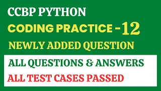 Coding Practice - 12 Python CCBP 4 0 Newly Added Questions