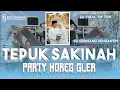 DJ TEPUK SAKINAH PARTY HOREG || DJ BERPASANGAN SALING KOKOP TEPUK SAKINAH PROK PROK VIRAL TIKTOK