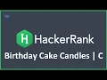 Birt ay Cake Candle Hacker Rank in C Programming