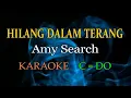 Lagu Amy Search - Hilang Dalam Terang - Karaoke || C=DO