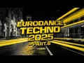 EURODANCE TECHNO 2025 PART.6 — Extended Eurodance Techno Mix (3 Hours)