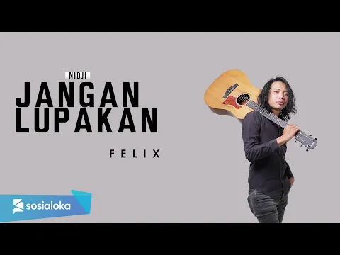 Download MP3 FELIX IRWAN - JANGAN LUPAKAN (OFFICIAL MUSIC VIDEO)