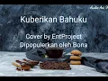 Download Lagu Kuberikan Bahuku (Cover by -EntProject)