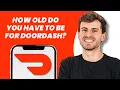 How Old Do You Have to Be for DoorDash