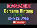 Download Lagu Bersama Bintang Karaoke Nada Pria / Male - Drive
