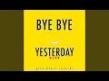 Download Lagu Bye Bye Yesterday (From \