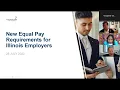 New Equal Pay Requirements for Illinois Employers