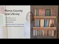 Virtual Tour of the Pierce County Law Library
