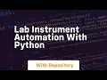 Lab instrument automation with python