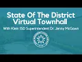 State of the District Virtual Townhall with Klein ISD Superintendent Dr Jenny McGown