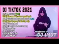 DJ TIKTOK TERBARU 2021 || FULL ALBUM || PERFORMANCE BY :DJ IMUT || GHEA YOUBI ||
