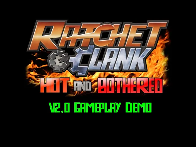 Ratchet &amp; Clank: Hot and Bothered 2.0: Gameplay Demo