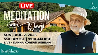 Live meditation with Daaji 2 Aug 2026 5 30 AM IST 9 AM KST KANHA KOREAN ASHRAM KOREA
