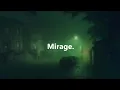 Download Lagu Mirage.