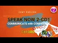 Speak Now 2 CD1 Oxford New Method | Zamy English