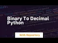 binary to decimal python