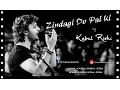 Zindagi do pal ki by Kabul Rishi