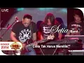 Live Konser ~ Setia Band - Cinta Tak Harus Memiliki @Sukabumi 22 Oktober 2014