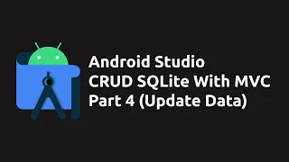 How to Make CRUD App in Android Studio Java Using SQLite Part 4 - Update Data