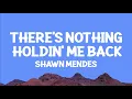 Download Lagu @shawnmendes - There's Nothing Holdin' Me Back (Lyrics)
