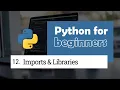 12 Imports Libraries Python for Beginners