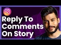 How To Reply To Comments On Instagram Story (easy tutorial)