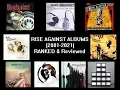 Lagu Rise Against Albums (2001-2021) RANKED \u0026 Reviewed