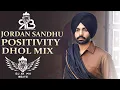 Download Lagu Positivity Dhol Mix Jordan Sandhu Ft.Dj AK 1411 Beatz (Ultimate Dhol Beat Nation)