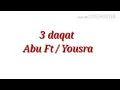 Lagu Abu Ft / Yousra. ( 3 daqat lyrics)