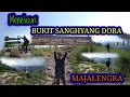 PUNCAK BUKIT MAJALENGKA | Sanghyang Dora