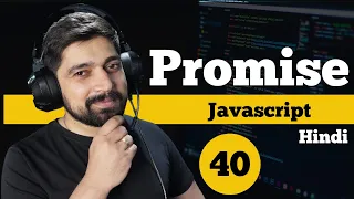 A Promise in JavaScript Chai aur