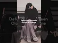 Download Lagu Deference Between Old me \u0026 New me ||Bika Moulhimi Nasheed ||CLB:@Muslimah217#islamicvideo #shorts
