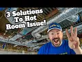 3 SOLUTIONS for Ductwork to HOT ROOMS