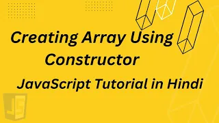 Creating Array Using Constructor JavaScript Tutorial in Hindi array constructor javascript