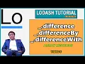 Lodash Difference DifferenceBy and DifferenceWith Array Methods Lodash tutorials in Hindi