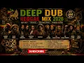 DEEP DUB REGGAE MIX 2026 🔥 Heavy Bass Roots Reggae & Dubwise Selection | Classic Roots & Steppers