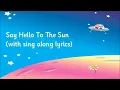 Kidzone - Say Hello To The Sun