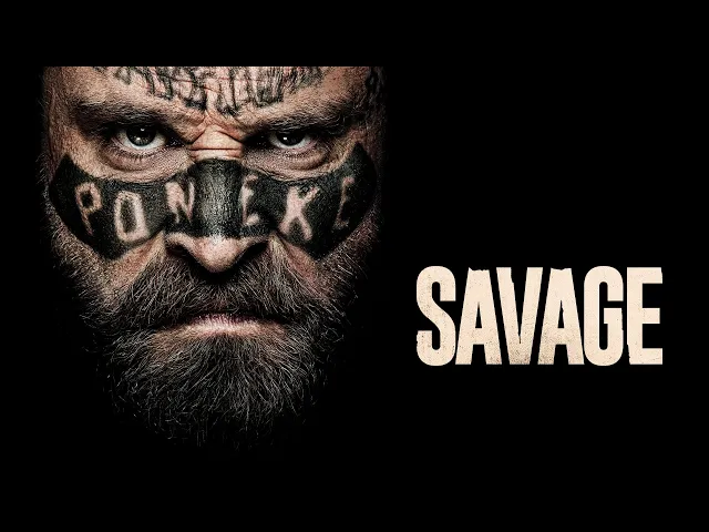 Savage - Official Trailer